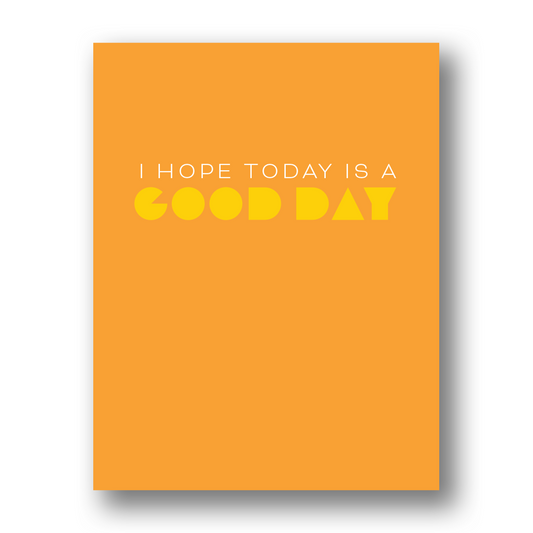 Good Day | Greeting Card