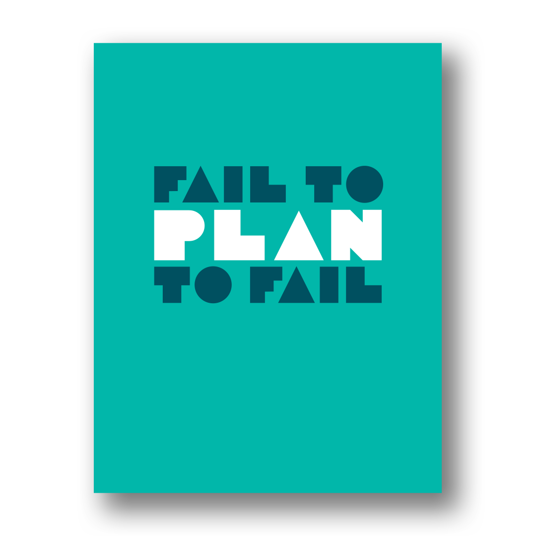 Fail to Plan to Fail | Greeting Card